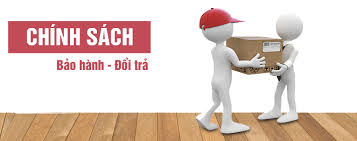Chính sách bảo hành đổi trả