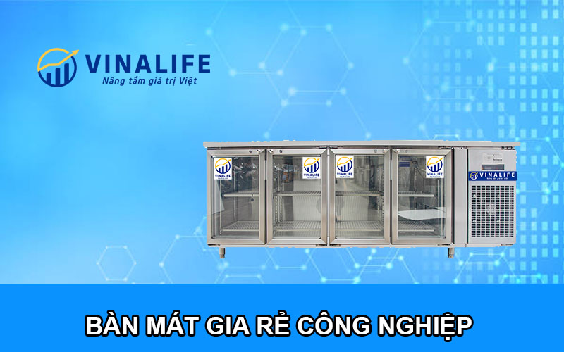 Bàn mát giá rẻ công nghiệp Vinalife