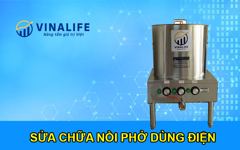 Sửa Nồi Phở Dùng Điện | Uy tín, giá rẻ, Chuyên nghiệp