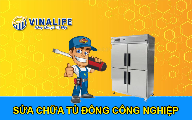 Sửa chữa tủ đông công nghiệp giá rẻ, uy tín nhất hiện nay